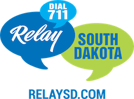 South Dakota Relay - Dial 711 - relaysd.com